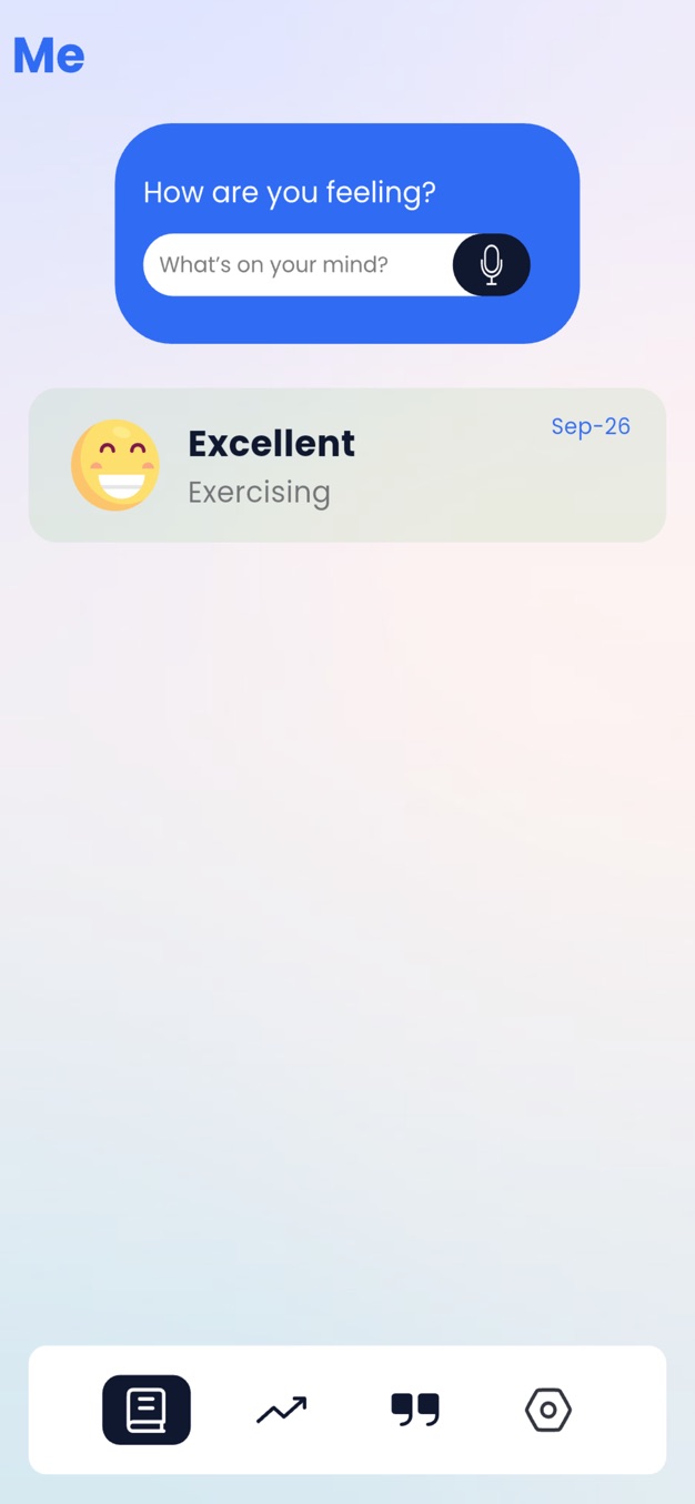 MeMood home screen. A card reads "How are you feeling?" above a text field labelled "What’s on your mind?" with a microphone button for voice entry. Below, a logged entry shows a smiling face marked Excellent, activity Exercising, dated Sep 26.